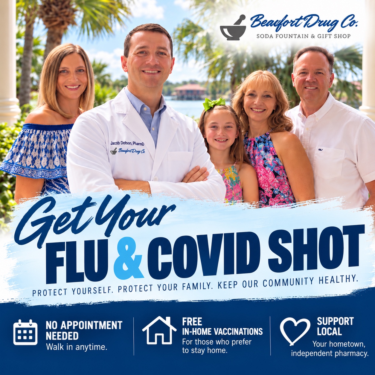 Beaufort Drug Company: Get your flu and COVID shot. No appointment needed, free in-home vaccinations, support local.